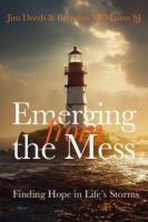 Emerging from the Mess de Brendan Mcmanus