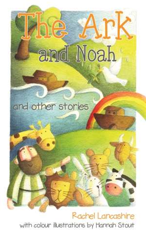 The Ark and Noah de Rachel Lancashire