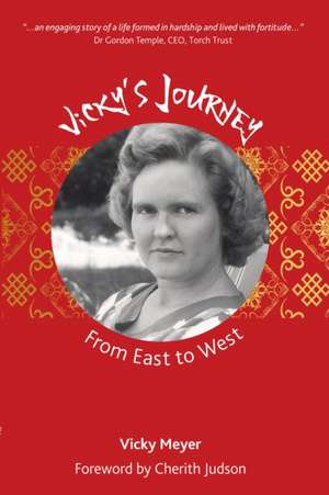 Vicky's Journey from East to West de Vicky Meyer