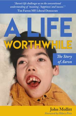 A Life Worthwhile de John Mollitt