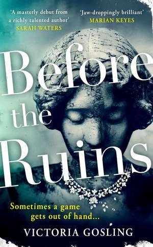 Before the Ruins de Victoria Gosling