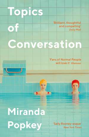 Topics of Conversation de Miranda Popkey