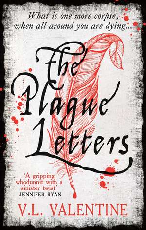 The Plague Letters de V.L. Valentine