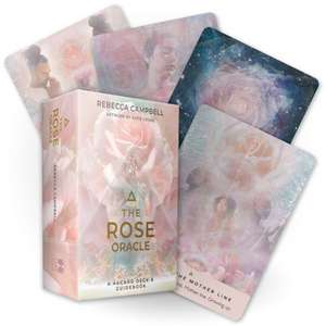 Rose Oracle: A 44-Card Deck and Guidebook de Rebecca Campbell