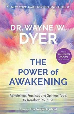 Power of Awakening, The de Wayne Dyer