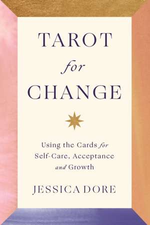 Tarot for Change de Jessica Dore