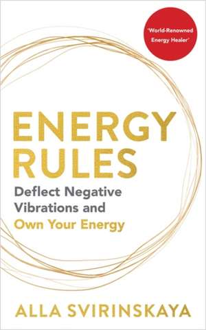 Energy Rules de Alla Svirinskaya