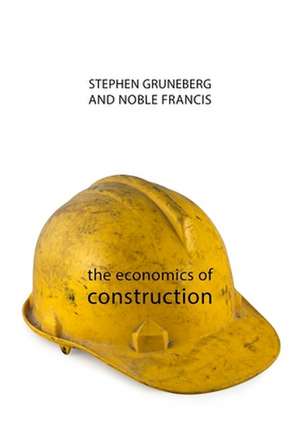 The Economics of Construction de Stephen Gruneberg