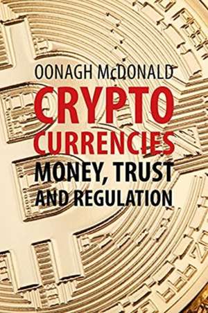 Trust, Money and Cryptocurrencies de Oonagh McDonald