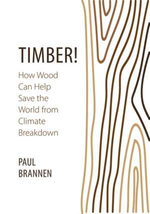 Timber! de Paul Brannen