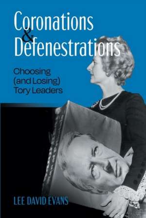 Coronations and Defenestrations de Lee David Evans