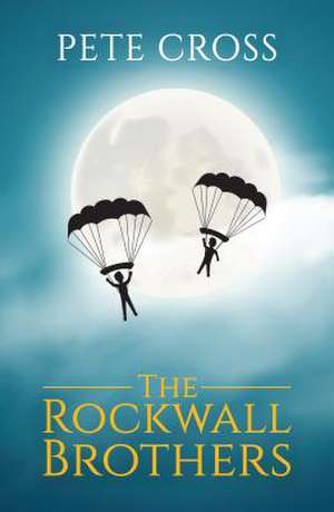 The Rockwall Brothers de Pete Cross