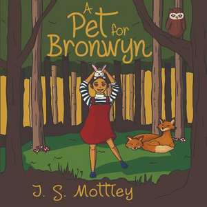 A Pet for Bronwyn de Jennifer Mottley