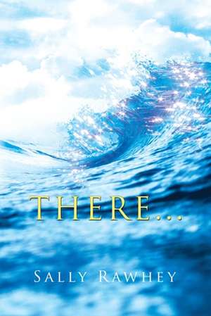 There de Sally Rawhey