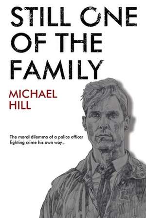 Still One of the Family de Michael Hill