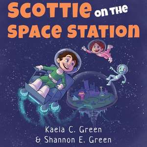 Scottie on the Space Station de Kaela C Green