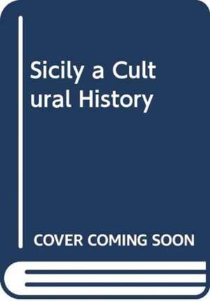 DUMMETT JEREMY: SICILY A CULTURAL HISTORY de DUMMETT JEREMY