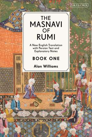 The Masnavi of Rumi, Book One: A New English Translation with Explanatory Notes de Jalaloddin Rumi