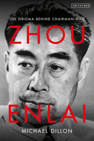 Zhou Enlai: The Enigma Behind Chairman Mao de Michael Dillon