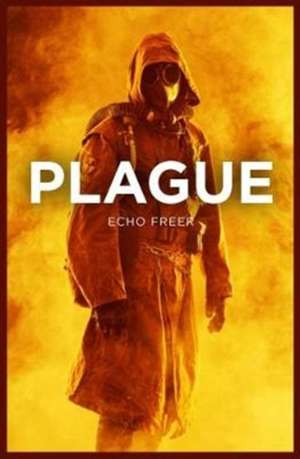 Plague de Echo Freer