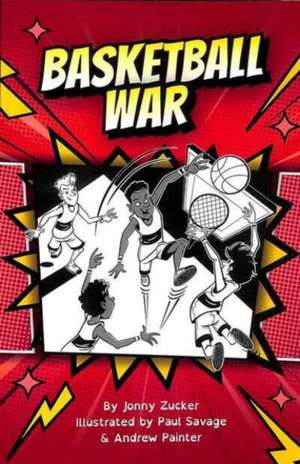 Basketball War de Jonny Zucker