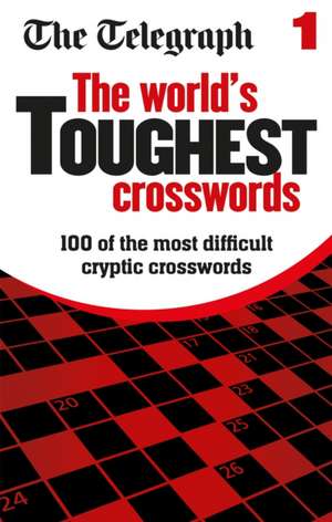 The Telegraph World's Toughest Crosswords de Telegraph Media Group Ltd