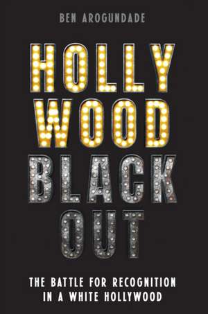 Hollywood Blackout de Ben Arogundade