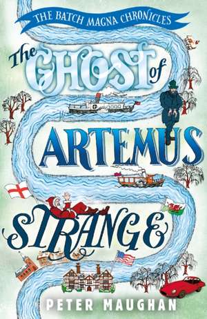 The Ghost of Artemus Strange de Peter Maughan