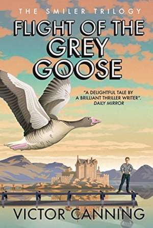 Flight of the Grey Goose de Victor Canning