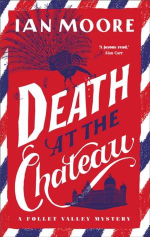 Death at the Chateau de Ian Moore