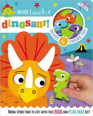 Never Touch a Dinosaur de Stuart Lynch