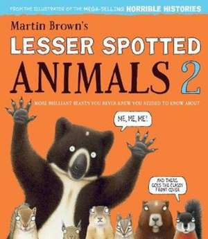 Lesser Spotted Animals 2 de Martin Brown