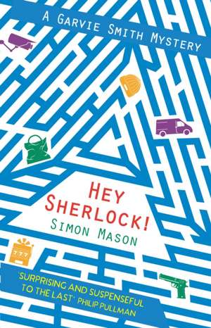 Hey Sherlock! de Simon Mason