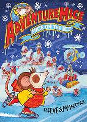 Adventuremice: Mice on the Moon de Philip Reeve