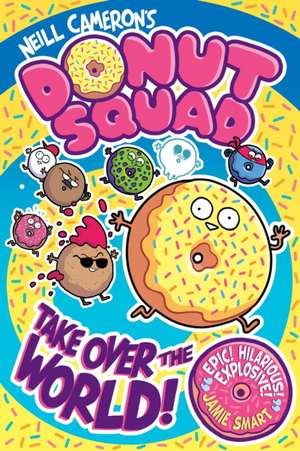 Donut Squad de Neill Cameron