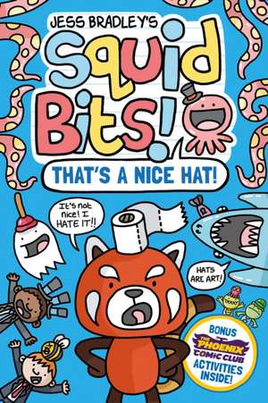 Squid Bits 01: That's a Nice Hat! de Jess Bradley
