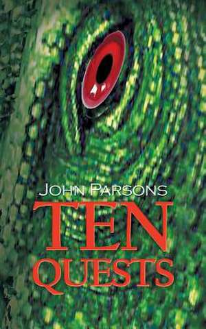 Ten Quests de John Parsons