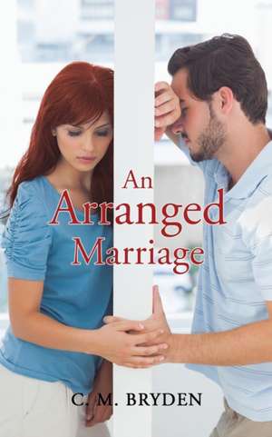 An Arranged Marriage de C. M. Bryden