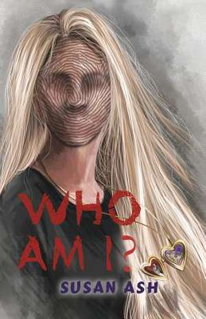 Who Am I? de Susan Ash