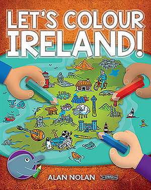 Let's Colour Ireland! de Alan Nolan