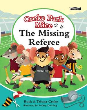 The Missing Referee de Ruth Croke