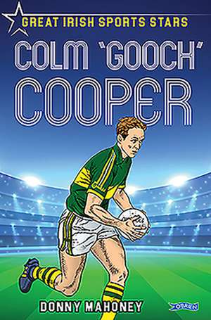 Colm 'Gooch' Cooper de Donny Mahoney