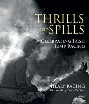 Thrills and Spills de Donn McClean