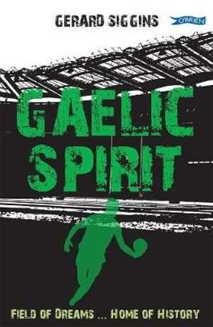 Gaelic Spirit de Gerard Siggins