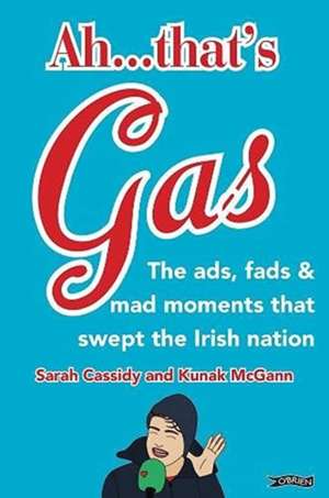 Ah ... That's Gas! de Sarah Cassidy