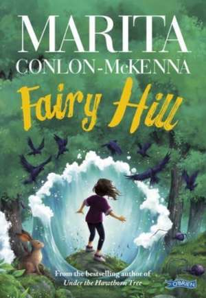 Fairy Hill de Marita Conlon-Mckenna