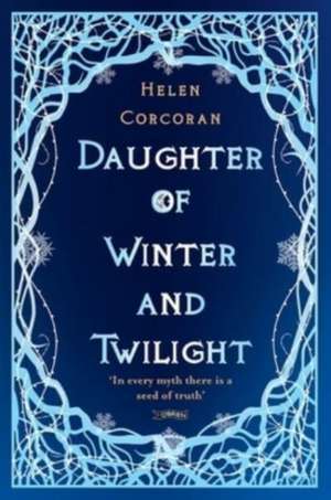 Daughter of Winter and Twilight de Helen Corcoran