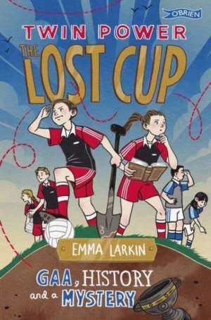 Twin Power: The Lost Cup de Emma Larkin