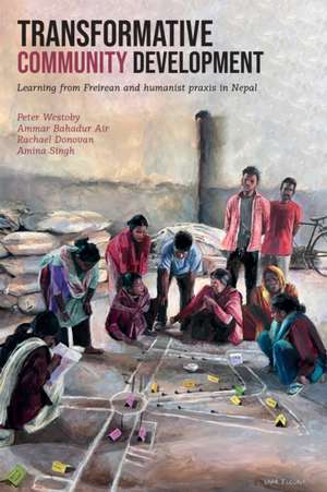 Transformative Community Development de Peter Westoby