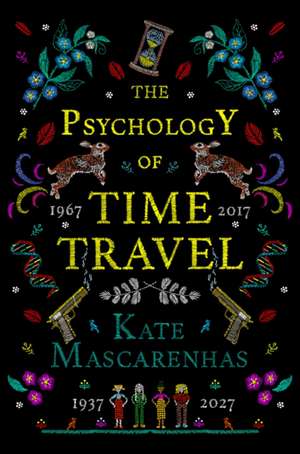 Mascarenhas, K: The Psychology of Time Travel